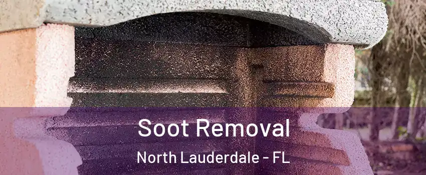  Soot Removal North Lauderdale - FL